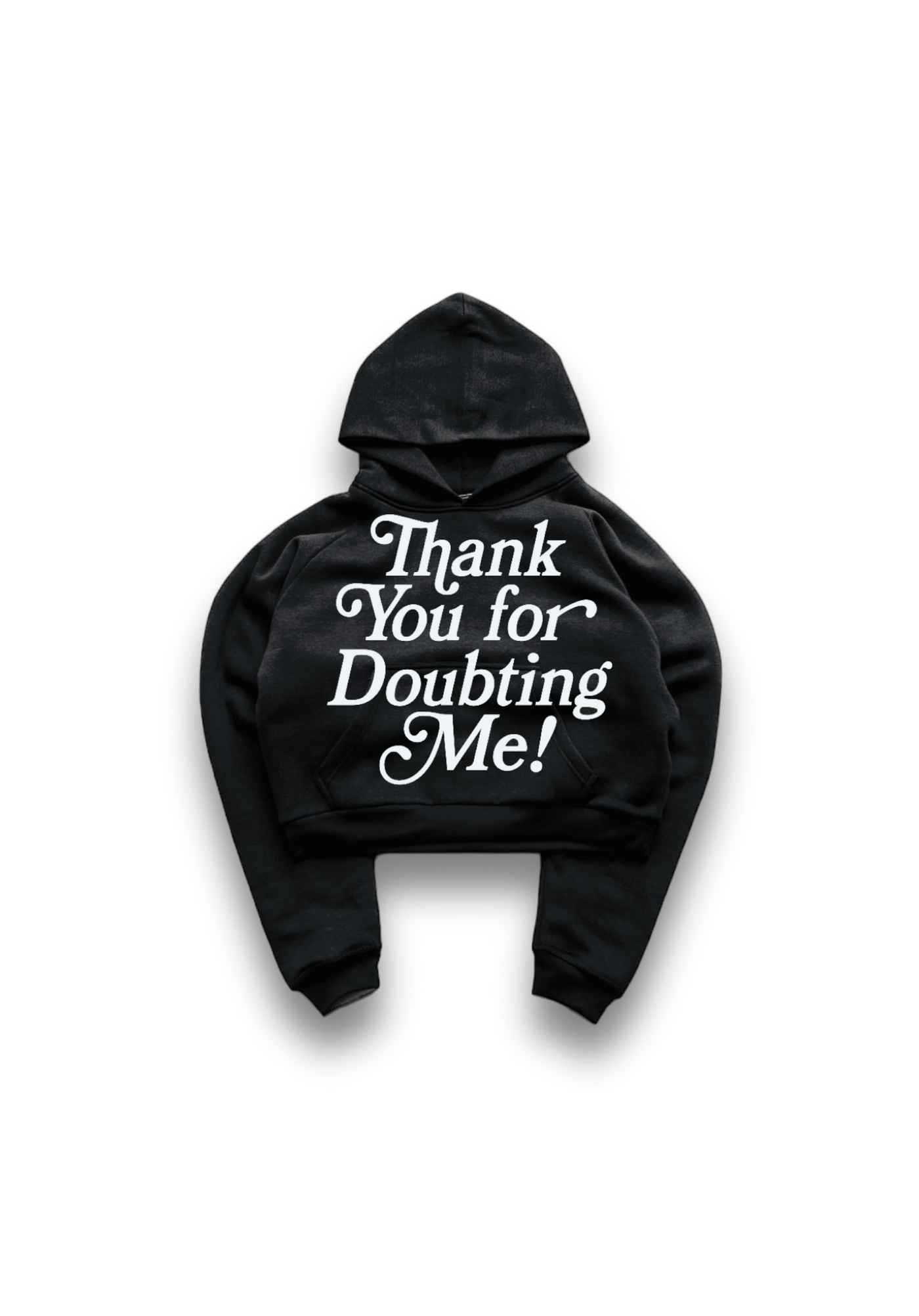 THANK YOU FOR DOUBTING ME! (BLACK)