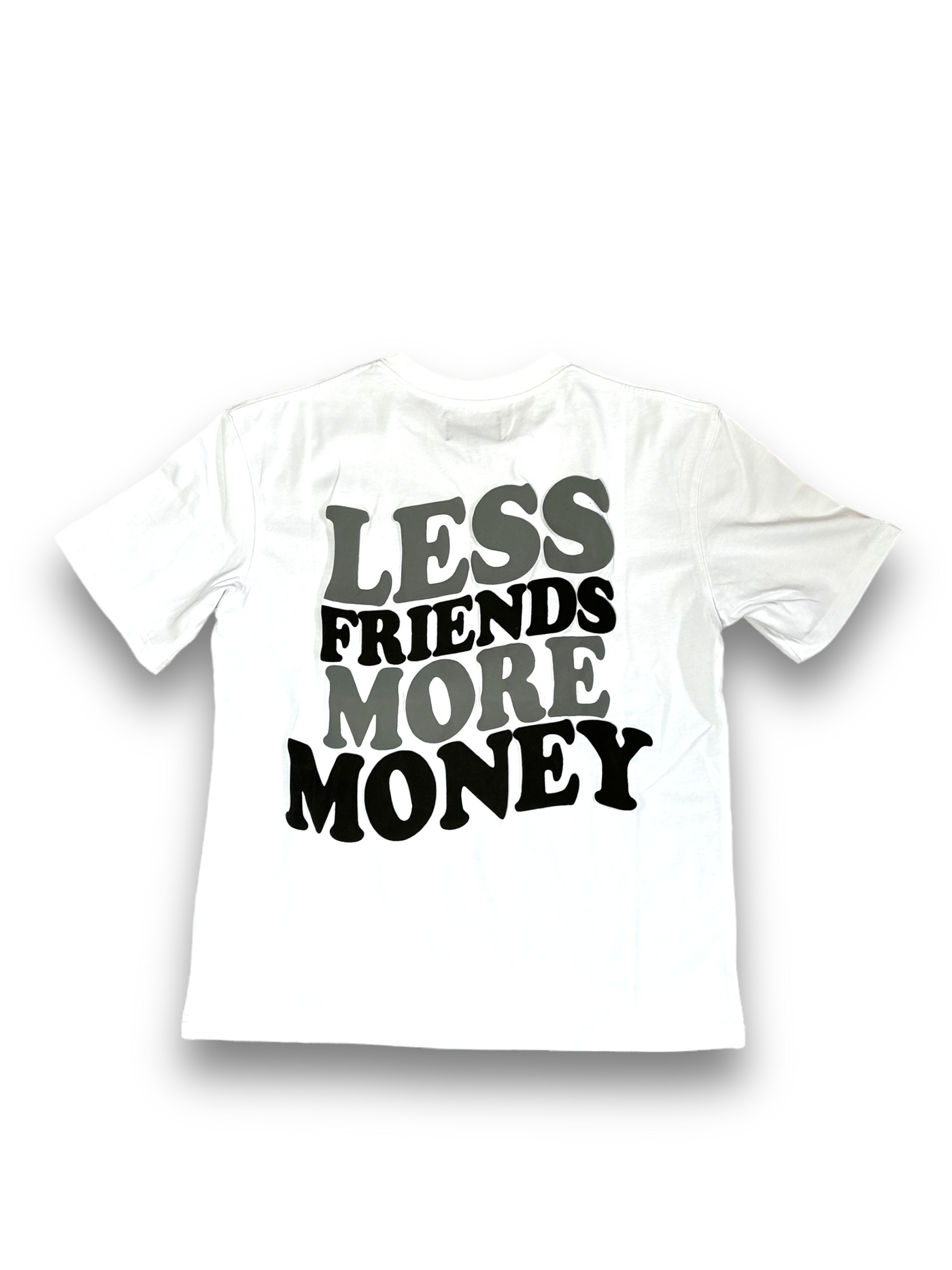 LESS FRIENDS MORE MONEY SHIRT(WHITE) – kashbp