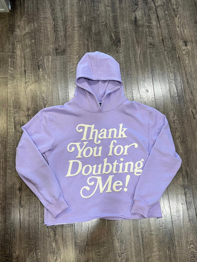 THANK YOU FOR DOUBTING ME HOODIE (LAVENDER)