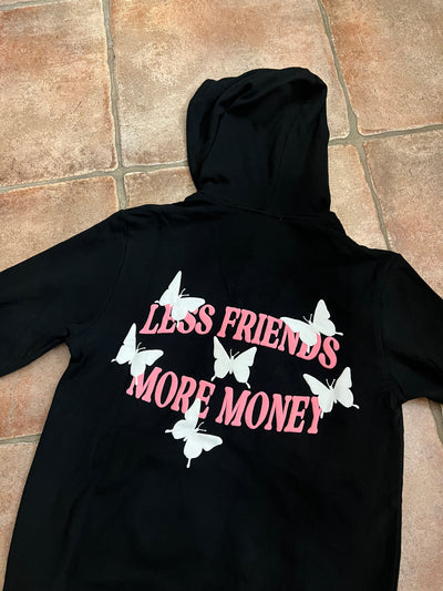 LESS FRIENDS MORE MONEY HOODIE