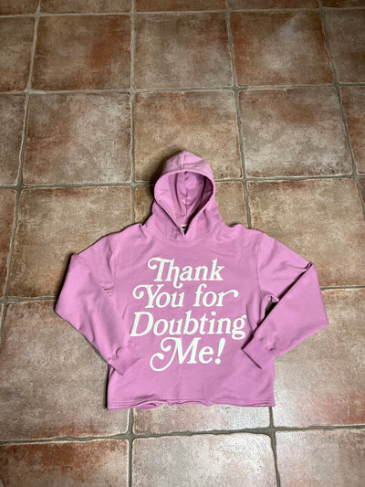 THANK YOU FOR DOUBTING ME HOODIE (PINK)